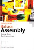 Pemrograman bahasa assembly : Konsep dasar dan dan implementasi