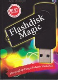 Flashdisk magic : Menyingkap fungsi rahasia FlashDisk