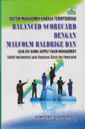Balanced scorecard dengan Malcolm Baldrige dan Lean Six Sigma Supply Chain Management