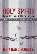 Holy spirit : Revelation & Revolution Pewahyuan & Pembebasan Roh Kudus
