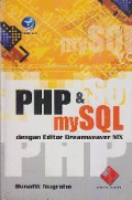 PHP & MySQL : dengan editor dreamweaver mx