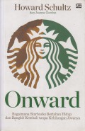 Onward : Bagaimana Starbucks Bertahan hidup dan Bangkit Kembali tanpa Kehilangan Jiwanya