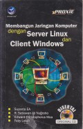 Membangun Jaringan Komputer dengan Server Linux dan Client Windows