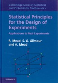 Statistical Principles for the Design of Experiments : Applications to Real Experiments