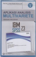 Aplikasi Analisis Multivariete dengan program IBM SPSS 23