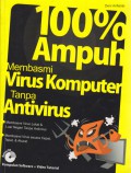 100 % Ampuh Membasmi Virus Komputer Tanpa Antivirus