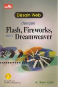 Desain Web dengan Flash, Fireworks, dan Dreamweaver