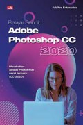 Belajar Sendiri Adobe Photoshop CC 2020