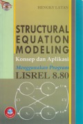 Structural Equation Modeling : Konsep dan Aplikasi Menggunakan Program Lisrel 8.80