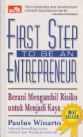First Step To Be an Entrepreneur : Berani Mengambil Risiko untuk Menjadi Kaya