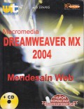 Macromedia dreamweaver MX 2004 : mendesain web