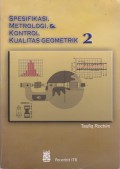 Spesifikasi, Metrologi, & Kontrol Kualitas Geometrik 2