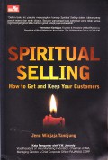 Spiritual Selling : How to Get and Keep Your Costumers