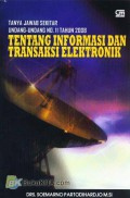 Tentang Informasi dan Transaksi Elektronik