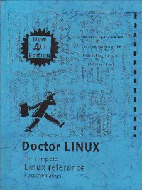 Doctor Linux : The Complete Linux Reference Documentation