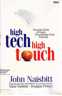 High Tech High Touch : Pencarian Makna Di Tengah Perkembangan Pesat Teknologi