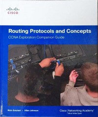Routing Protocols and Concepts : CCNA Exploration Companion Guide