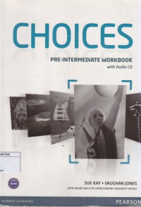 Choices : Pre-intermediate Workbook