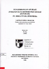 Pengembangan Aplikasi Intranet Data Distribution System (Database) PT. Dirgantara Indonesia
