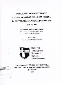 Pengembangan Database Sistem Monitoring SP 135 Online di PT. Telekomunikasi Indonesia Divre III