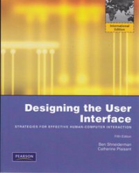 Designing the User Interface: Strategies for Effective Human - Computer Interaction