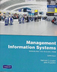 Management information systems : Managing the digital firm