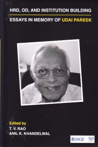 HRD, OD, and Istitution Building : Essays in Memory of Udai Pareek