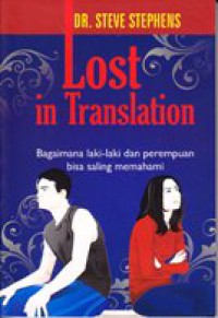 Lost in translation : Bagaimana laki-laki dan perempuan bisa saling memahami