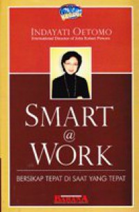 Smart@work : Bersikap tepat di saat yang tepat