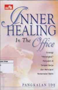 Inner Healing in the Office : strategi 