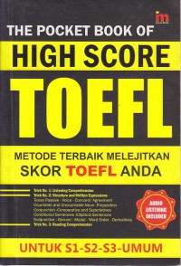 The Pocket Book of High Score Toefl : Metode terbaik melejitkan skor toefl anda