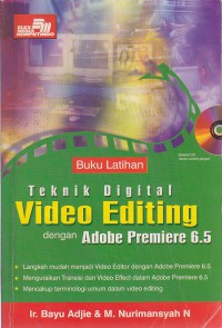 Buku Latihan Teknik Digital Video Editing dengan Adobe Premiere 6.5