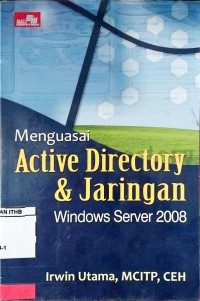 Menguasai Active Directory & Jaringan Windows Server 2008