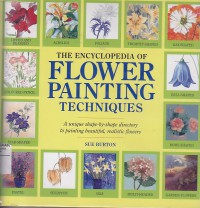 The Encyclopedia of Flower Painting Techniques