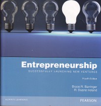 Entrepreneurship : succesfully launching new ventures