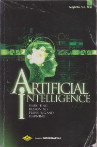 Artificial Intellingence: Searching, Reasoning, Planning, Learning