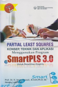 Partial Least Squares : Konsep, Teknk dan Aplikasi Menggunakan Program SmartPLS 3.0