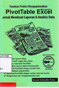 Panduan Praktis Mengoptimalkan PivotTable Microsoft Excel Untuk Membuat Laporan & Analisis Data