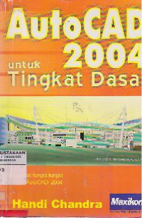 AutoCAD 2004 Untuk Tingkat Dasar