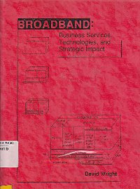 Broadband : Business Services, Technologies, And Strategic