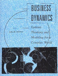 Business Dynamics : Systems Thinking And Modeling For A Complex World