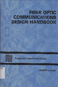 Fiber Optic Communications Design Handbook