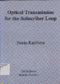 Optical Transmission For The Subscriber Loop