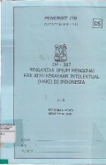Pengantar Umum Mengenai Hak Atas Kekayaan Intelektual (HAKI) Di Indonesia