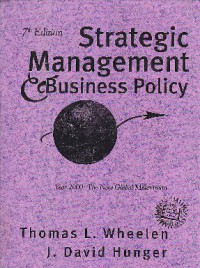 Strategic Management And Business Policy : Entering 21st Century Global Society