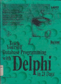 Teach Yourself Database Programming With Delphi In 21 Days