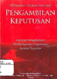 Pelibatan Publik Dalam Pengambilan Keputusan