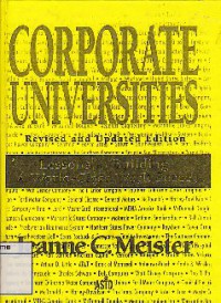 Corporate Universities : Lessons In Building A World-Class Work Force