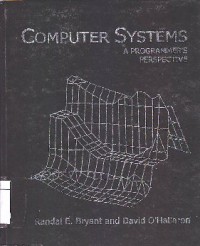 Computer Systems : A Programmer's Perspective