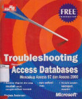 Troubleshooting Microsoft Acces Databases : Mencakup Acces 97 Dan Acces 2000